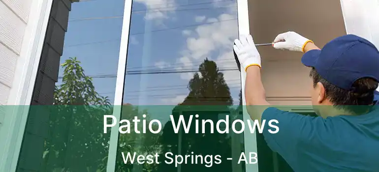  Patio Windows West Springs - AB