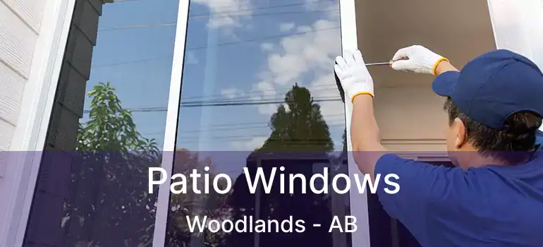  Patio Windows Woodlands - AB