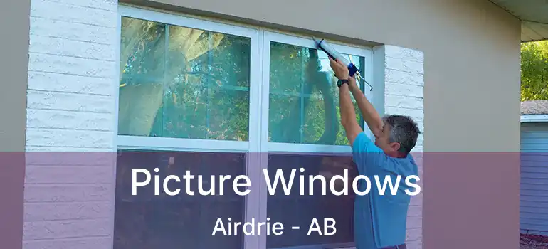  Picture Windows Airdrie - AB