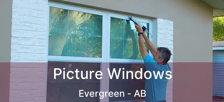  Picture Windows Evergreen - AB