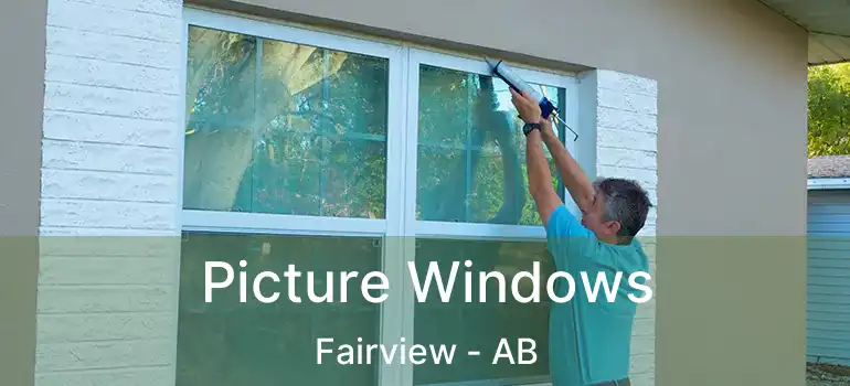  Picture Windows Fairview - AB
