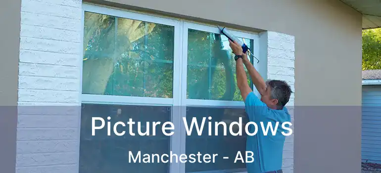  Picture Windows Manchester - AB