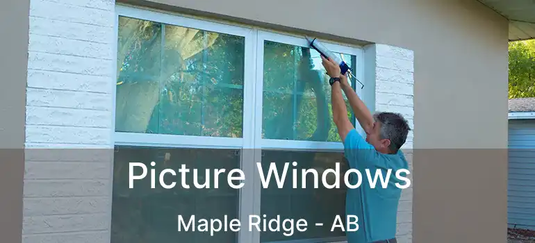  Picture Windows Maple Ridge - AB