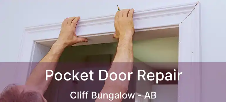  Pocket Door Repair Cliff Bungalow - AB