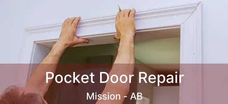  Pocket Door Repair Mission - AB