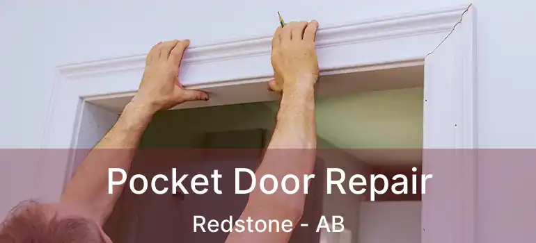  Pocket Door Repair Redstone - AB