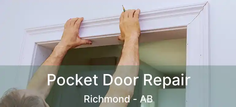  Pocket Door Repair Richmond - AB
