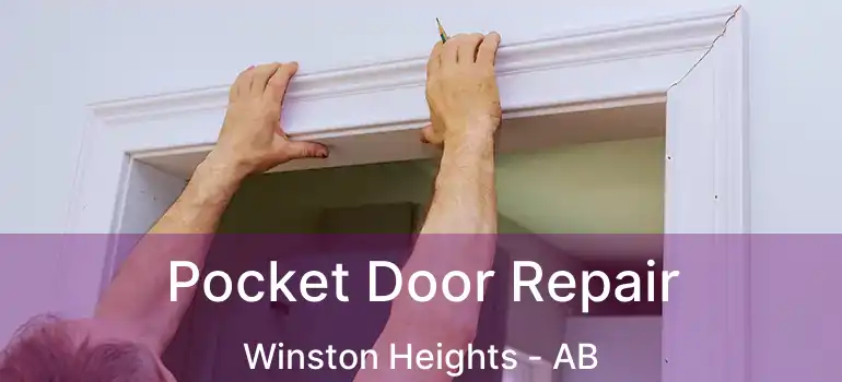  Pocket Door Repair Winston Heights - AB