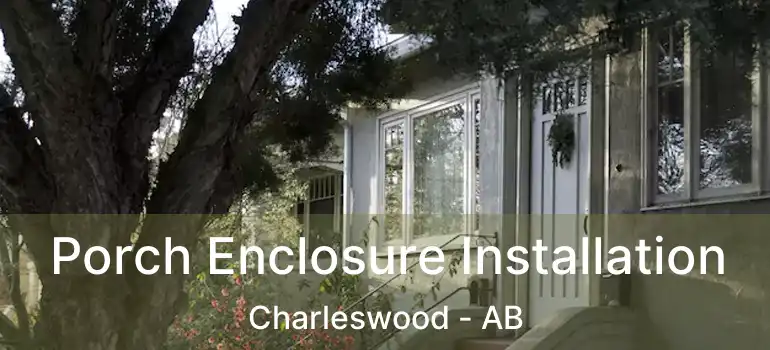  Porch Enclosure Installation Charleswood - AB
