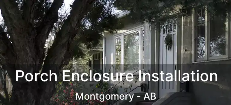  Porch Enclosure Installation Montgomery - AB