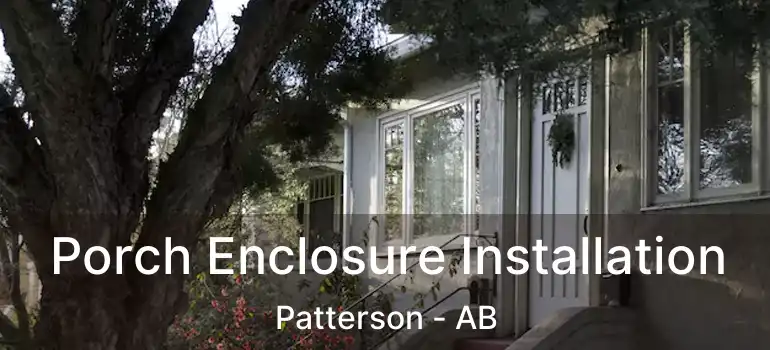  Porch Enclosure Installation Patterson - AB