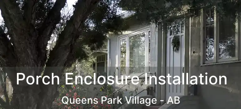  Porch Enclosure Installation Queens Park Village - AB