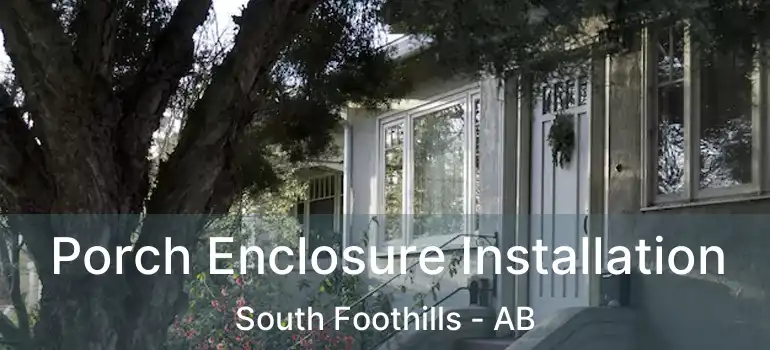  Porch Enclosure Installation South Foothills - AB