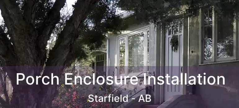  Porch Enclosure Installation Starfield - AB
