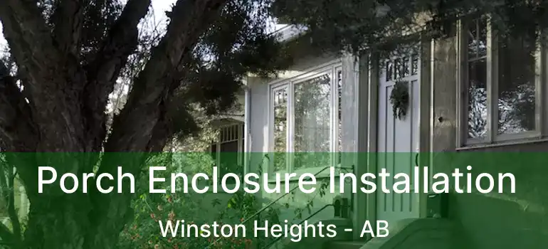  Porch Enclosure Installation Winston Heights - AB