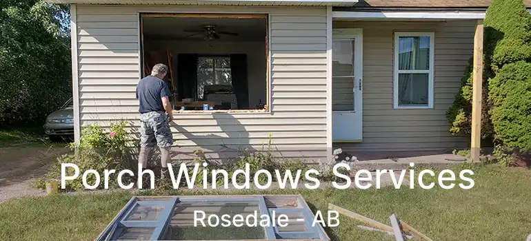  Porch Windows Services Rosedale - AB