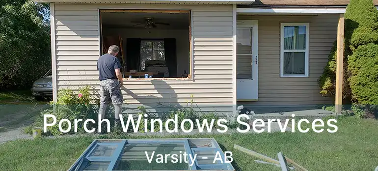  Porch Windows Services Varsity - AB