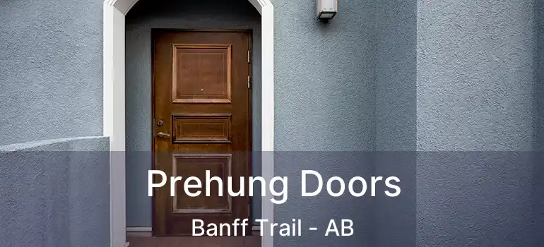  Prehung Doors Banff Trail - AB