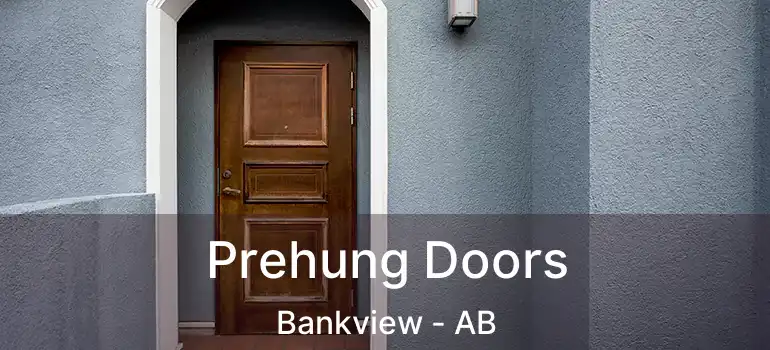  Prehung Doors Bankview - AB