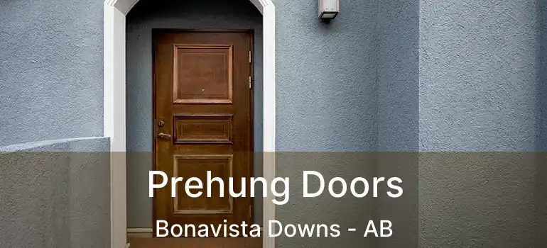  Prehung Doors Bonavista Downs - AB