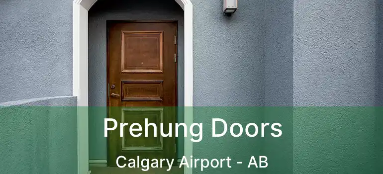  Prehung Doors Calgary Airport - AB