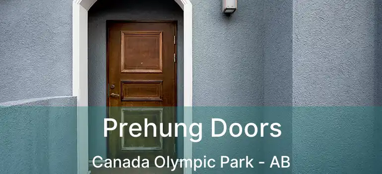  Prehung Doors Canada Olympic Park - AB