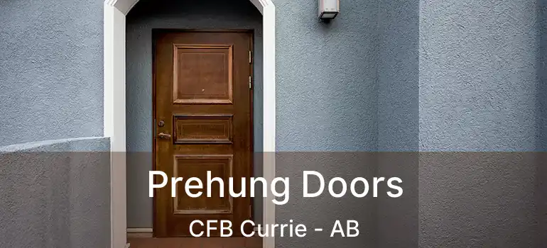  Prehung Doors CFB Currie - AB