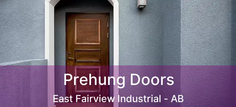  Prehung Doors East Fairview Industrial - AB