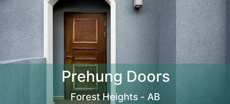  Prehung Doors Forest Heights - AB