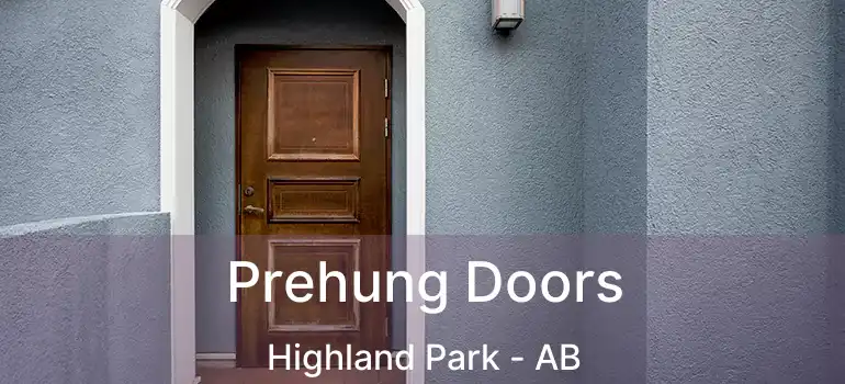  Prehung Doors Highland Park - AB