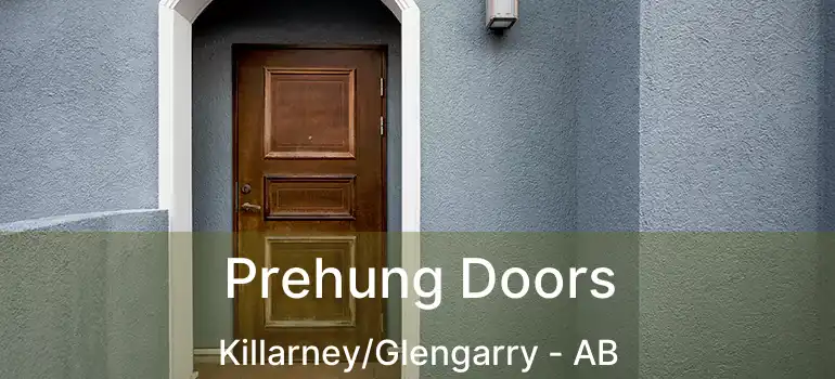  Prehung Doors Killarney/Glengarry - AB