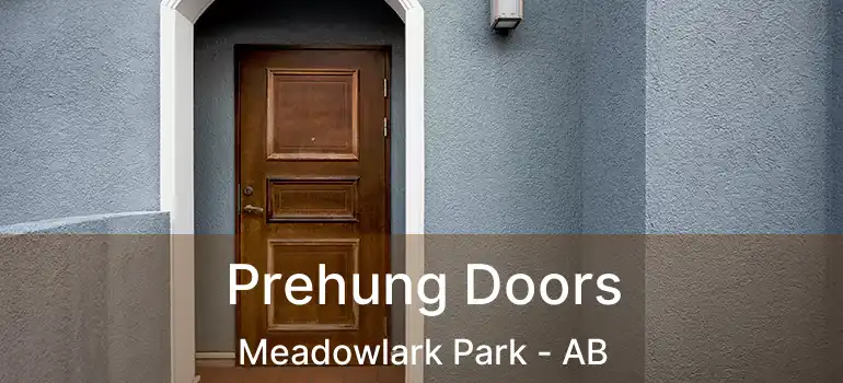  Prehung Doors Meadowlark Park - AB