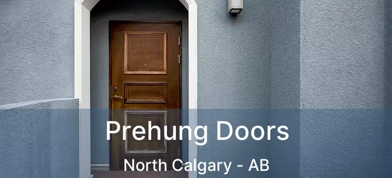  Prehung Doors North Calgary - AB
