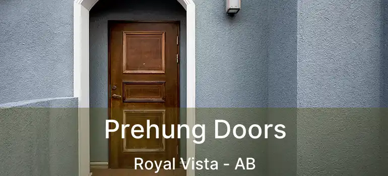  Prehung Doors Royal Vista - AB