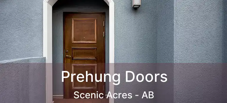  Prehung Doors Scenic Acres - AB