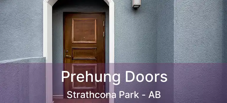 Prehung Doors Strathcona Park - AB