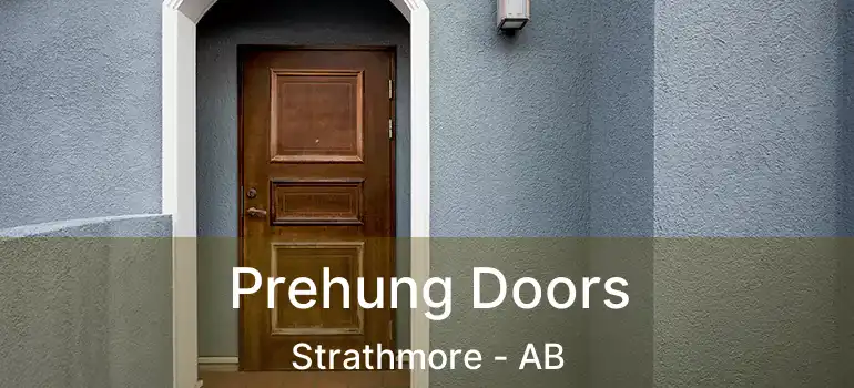  Prehung Doors Strathmore - AB