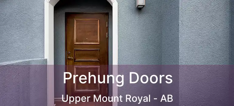  Prehung Doors Upper Mount Royal - AB