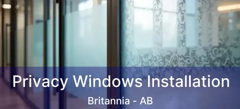  Privacy Windows Installation Britannia - AB
