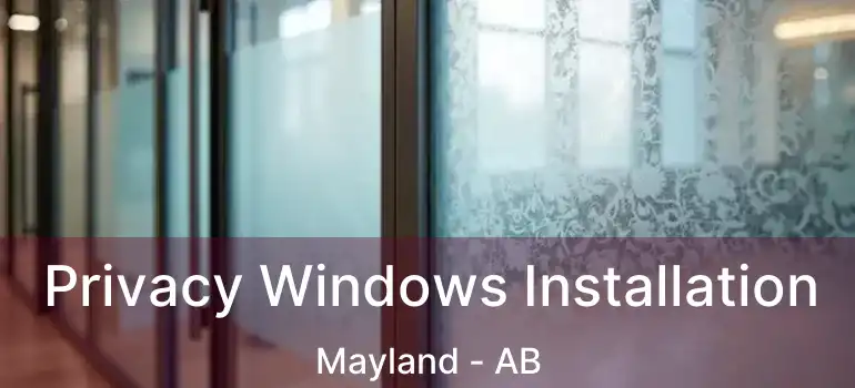  Privacy Windows Installation Mayland - AB