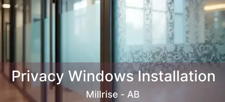 Privacy Windows Installation Millrise - AB