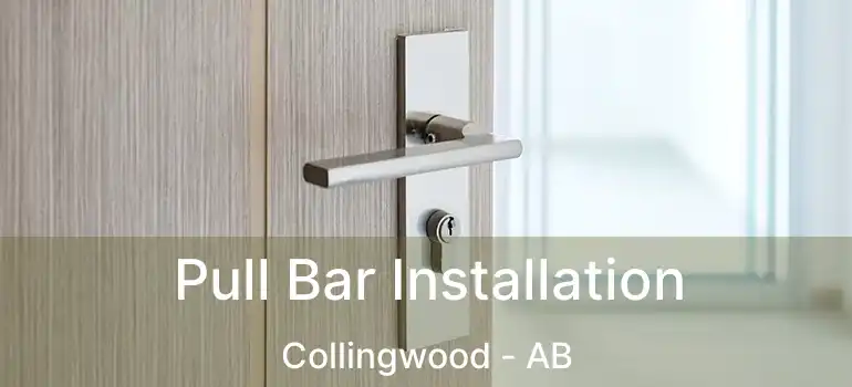  Pull Bar Installation Collingwood - AB