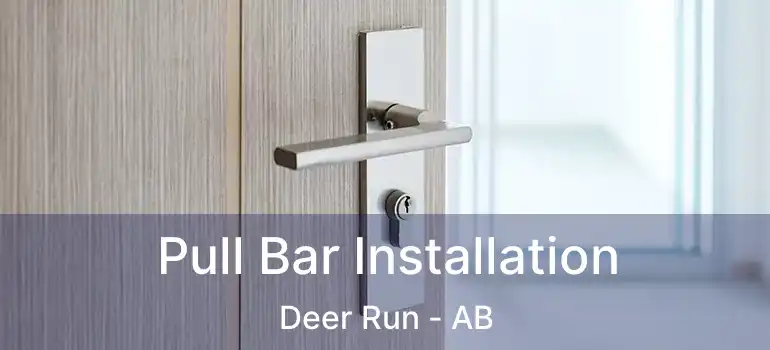  Pull Bar Installation Deer Run - AB