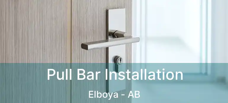  Pull Bar Installation Elboya - AB