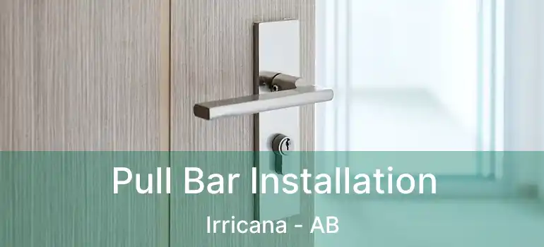  Pull Bar Installation Irricana - AB
