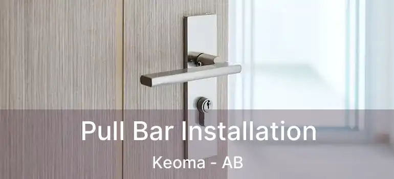  Pull Bar Installation Keoma - AB