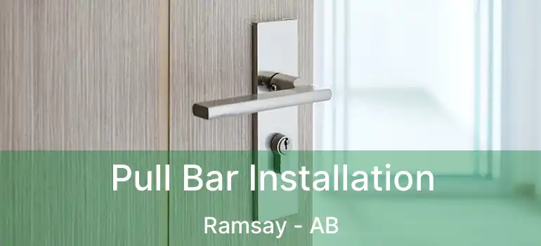  Pull Bar Installation Ramsay - AB