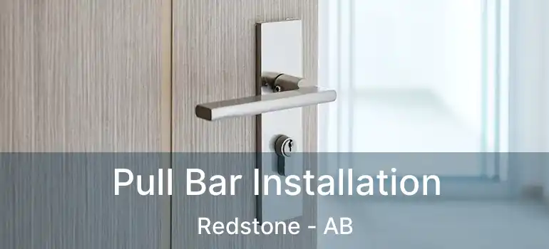  Pull Bar Installation Redstone - AB
