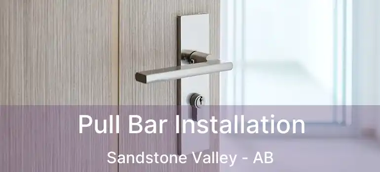  Pull Bar Installation Sandstone Valley - AB