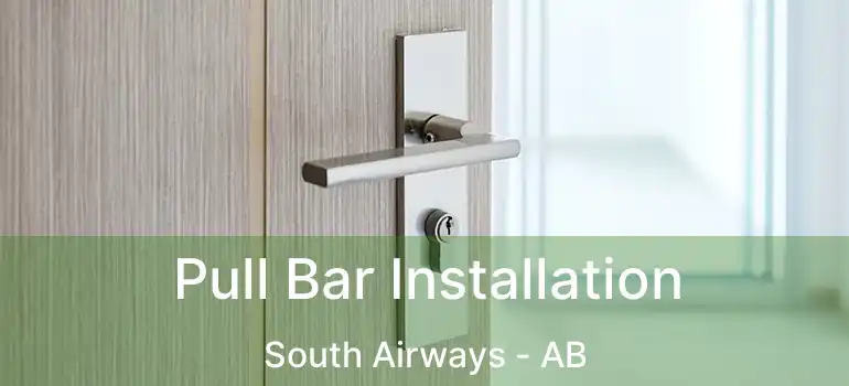  Pull Bar Installation South Airways - AB